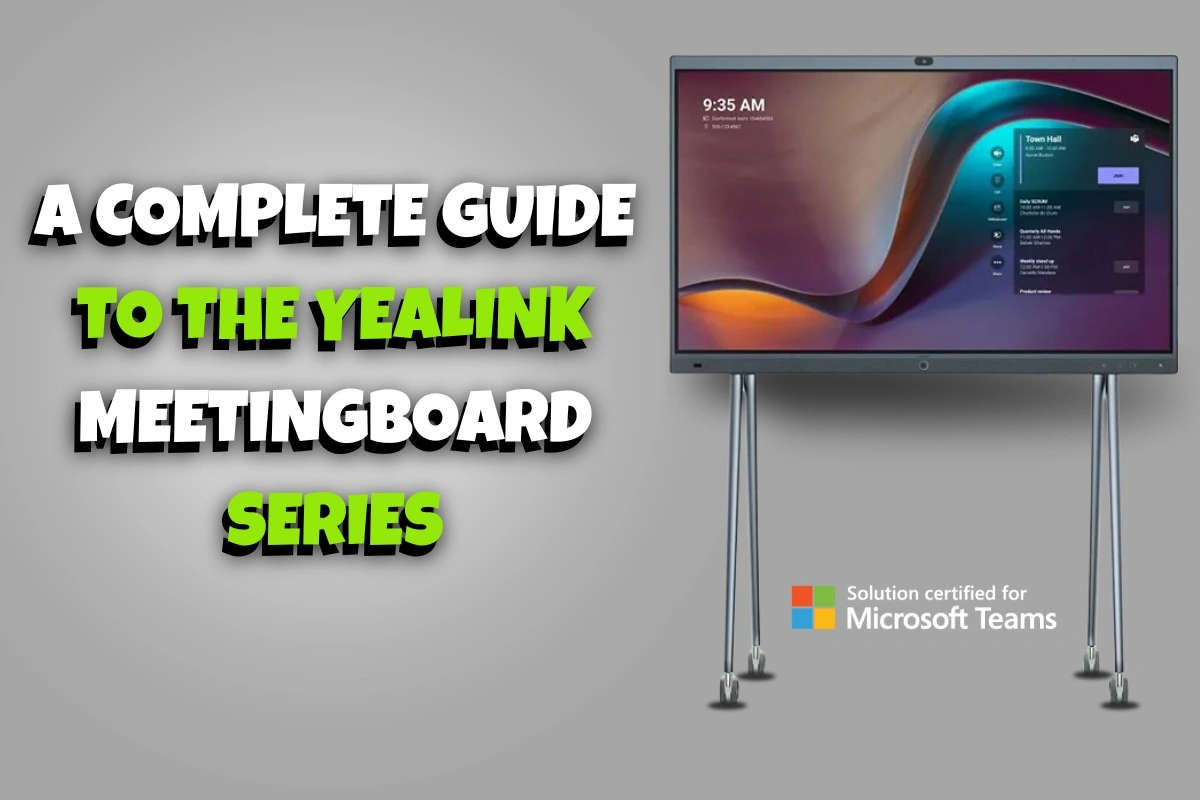 YEALINK MEETINGBOARD SERIES