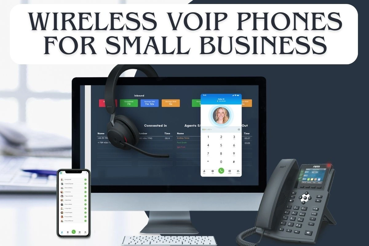 Wireless VoIP Phones for Small Business