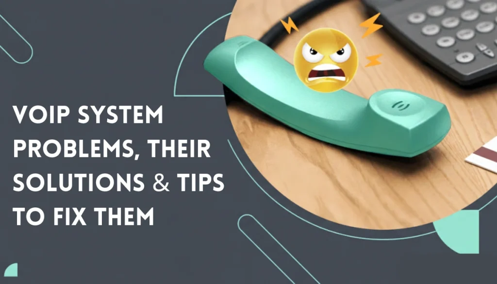 VoIP System Problems