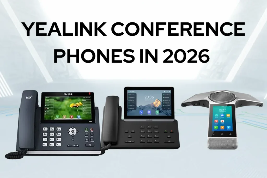 Yealink Conference Phones in 2026